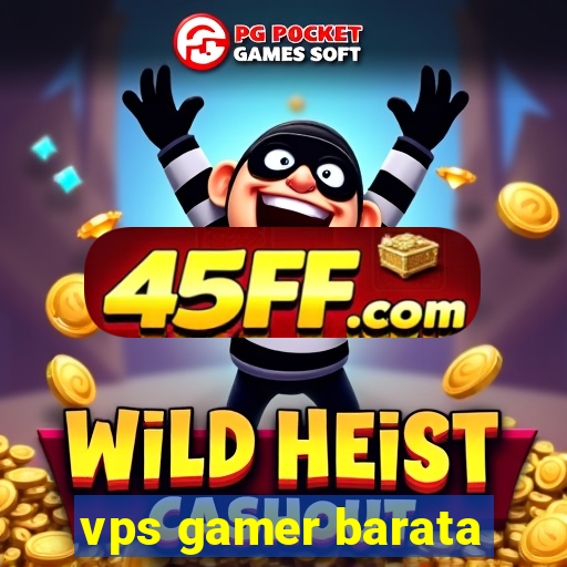 vps gamer barata
